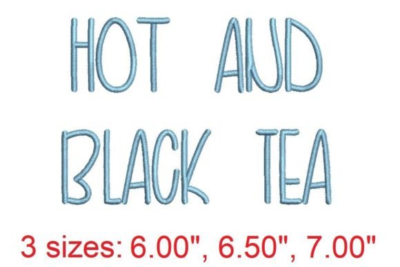 Review: Hot and Black Tea Embroidery Font
